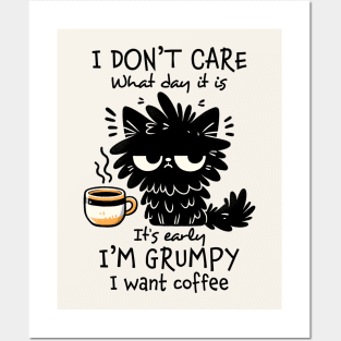 I Don't Care What Day It Is, I Want Coffee Funny Cat Posters and Art